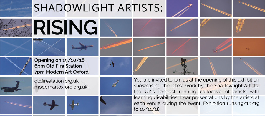 Shadowlight Artists Exhibition - Rising - opens 19th October 2018 at Old Fire Station and Modern Art Oxford and runs to 10th November 2018